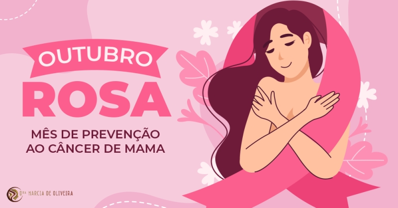 Outubro Rosa - Prevenção do câncer de mama!