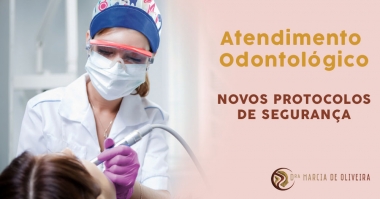 Atendimento Odontológico - Novos protocolos de Segurança